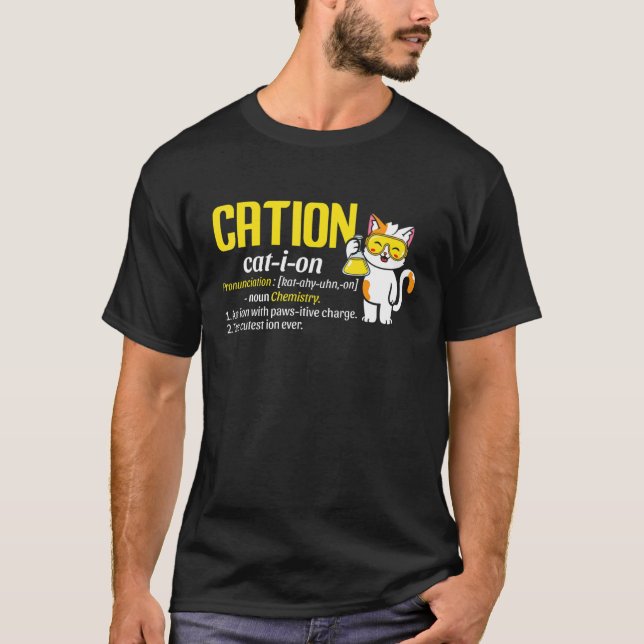 Cation Cute Science Cat Pawsitive  Chemistry Teach T-Shirt (Front)