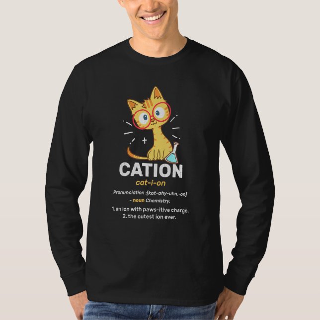 Cation Cute Science Cat Pawsitive Element Chemistr T-Shirt (Front)