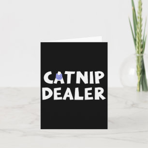 Catnip Er Funny Cat Card
