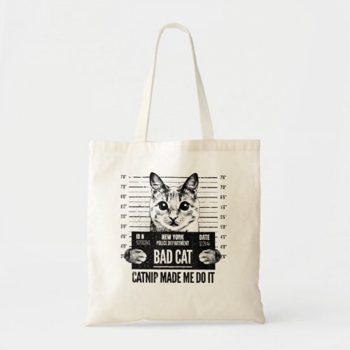 Catnip Made Me Do It Funny Cat Tee Mugshot Tote Bag