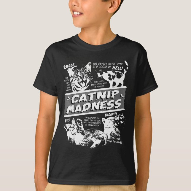Catnip Madness Cute Kitten Funny Cat Pet Humor  T-Shirt (Front)