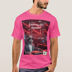 Catpitalist: Marktcrash-Komödie - Lustiges Finanz- T-Shirt