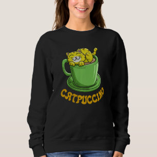 Catpuccino Coffee Cat Whisperer Caffeine Drinker Sweatshirt