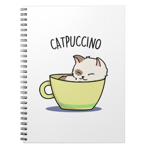 Catpuccino Funny Kitty Cat In Cup Pun  Notebook