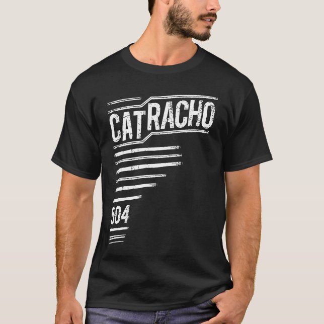 Catracho 504 T-Shirt (Front)