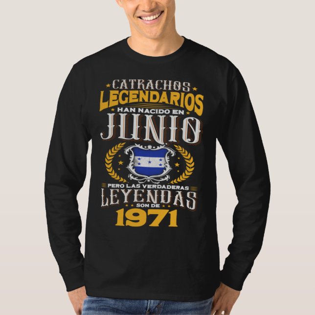 Catrachos legendarios son de junio 1971 Honduras f T-Shirt (Front)