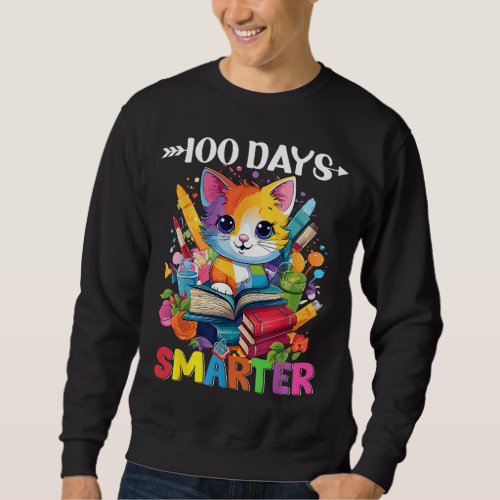 Cats 100th Day of School Teacher 100 days smarter  Sweatshirt