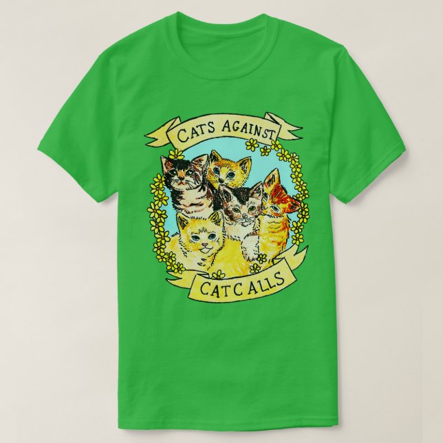 Cats Against Cat Calls V  T-Shirt (Design Front)