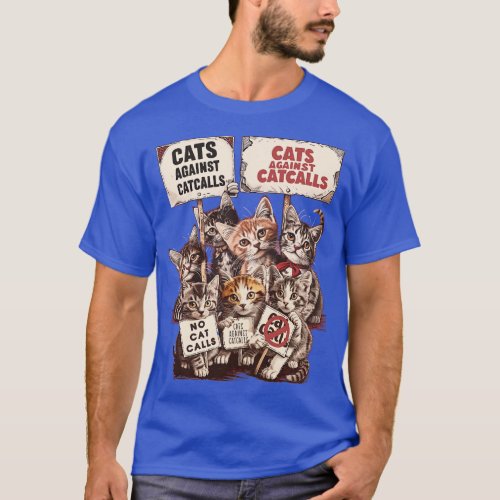 Cats Against Catcalls T_Shirt