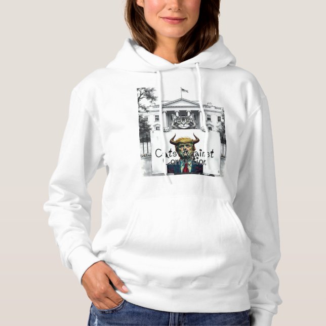 Cats Against Corruption  Hoodie (Front)