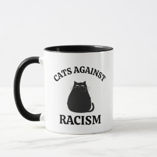 Cats Against Racism: Funny Political Humor Cat Mom Mug