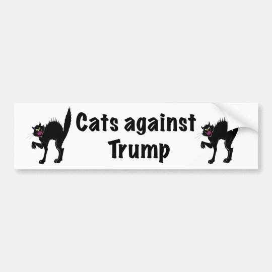 Cats against Trump Bumper Sticker Zazzle com Cats against Trump Bumper Sticker Zazzle com