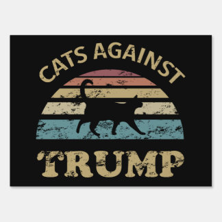 Cats Against Trump Sign