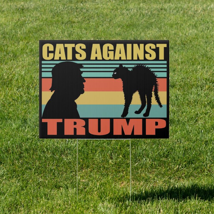 Cats Against Trump Sign Cats Against Trump Sign