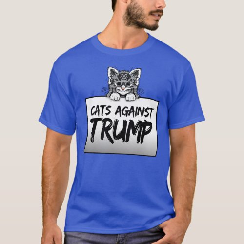 CATS AGAINST TRUMP T_Shirt