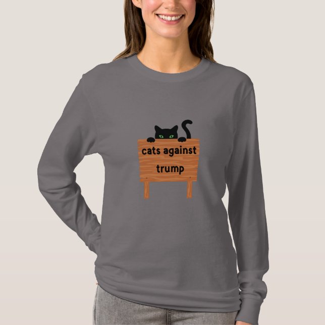 cats against trump T-Shirt (Front)