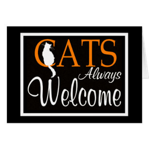 Cats always welcome sign cards