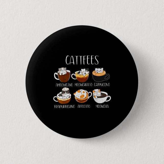 Cats &amp; Coffee Lover Funny Caffeine Quote Cattf Button (Front)