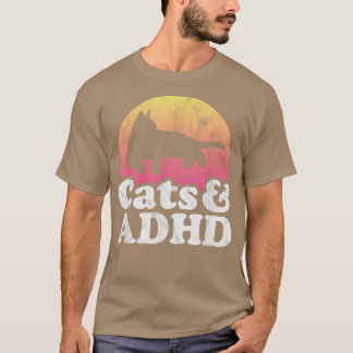 Cats and ADHD Men's or Women's Cat T-Shirt