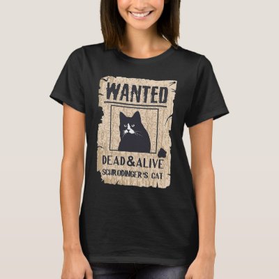 Cats   And Alive Schrodinger's Cat T-Shirt