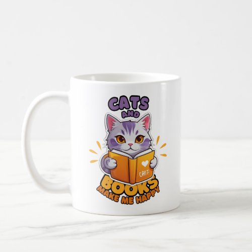 Cats and Books Make Me Happy Coffee Mug