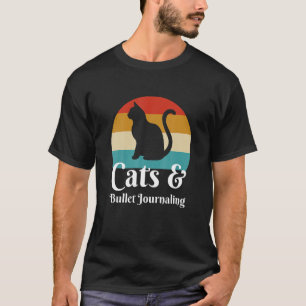 Cats And Bullet Journaling T-Shirt