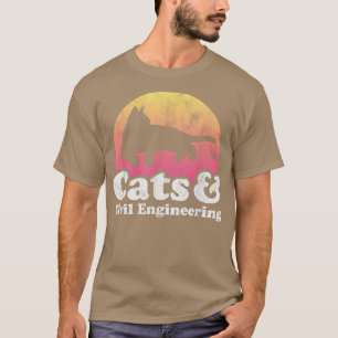 Cats and Civil Engineering Cat and Civil Engineer  T-Shirt