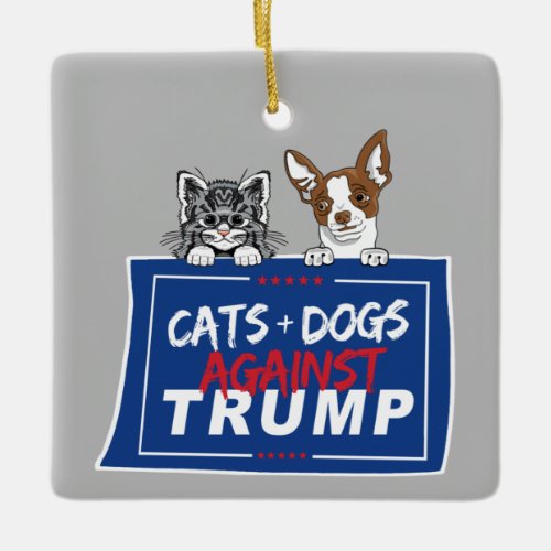 CATS AND DOGS AGAINST TRUMP CERAMIC ORNAMENT