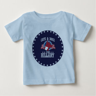 CATS AND DOGS FOR HILLARY BABY T-Shirt