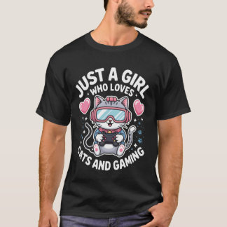 Cats And Gaming Lover Just A Girl Who Games Daily T-Shirt