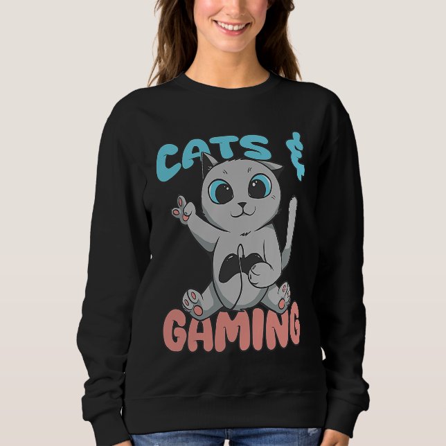 Cats And Gaming Loves Playing Video Games Cute Gam Sweatshirt (Front)