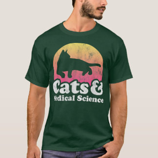 Cats and Medical Science Men's or Women's Cat 201 T-Shirt