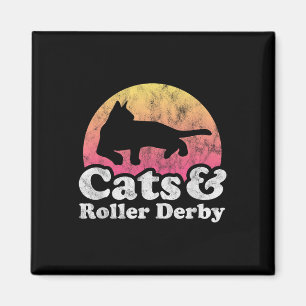Cats And Roller Derby Mens Or Womens Cat Magnet