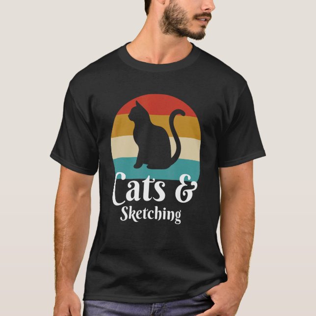 Cats And Sketching Comedy T-Shirt (Front)