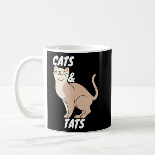 Cats And Tats For Tattoo Lovers Funny Cat  Coffee Mug