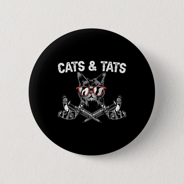 Cats And Tats Inking Tattoo Lover Tattooing Kitty  Button (Front)