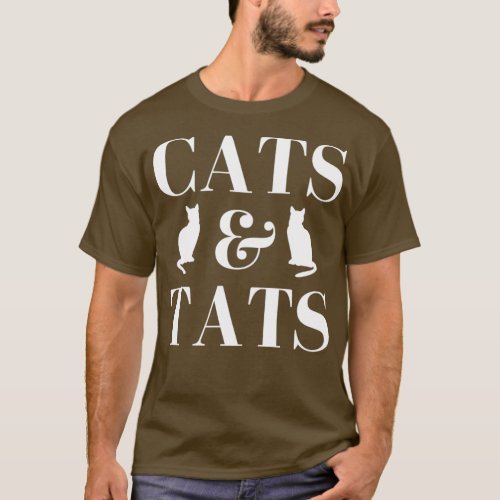 Cats and tats tats and cats tattoos and cats lover T_Shirt