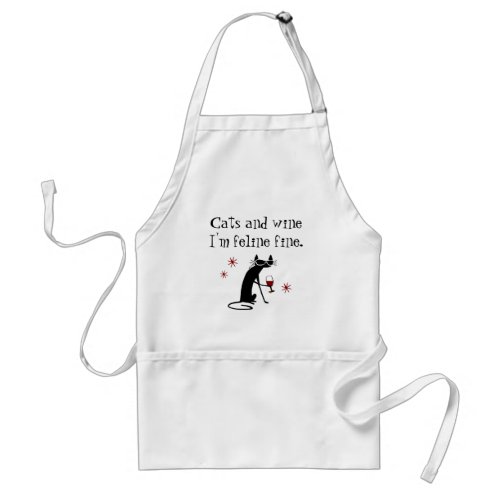 Cats and Wine Feline Fine Wine Pun with Cat Adult Apron