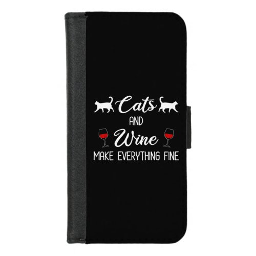 Cats and Wine Make Everything Fine iPhone 87 Wallet Case