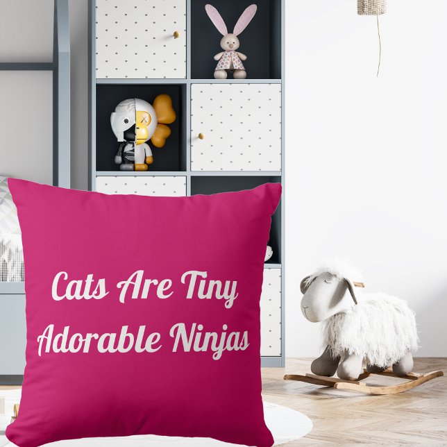 Cats Are Adorable Ninjas Personalized Quote Pink Throw Pillow (Creator Uploaded)