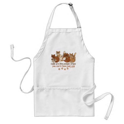 Cats are like potato chips adult apron