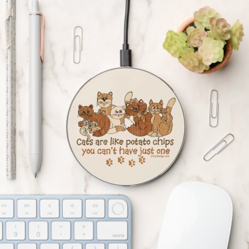 Cats are like potato chips brown wireless charger 