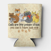 Cats are like potato chips can cooler (Front)