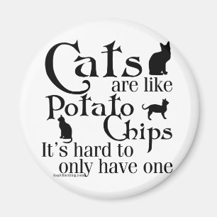 Cats are like potato chips... magnet