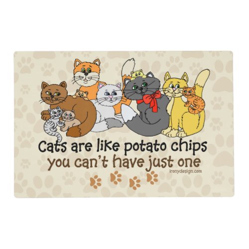 Cats are like potato chips placemat