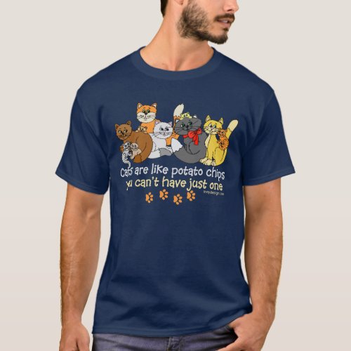 Cats are like potato chips Saying T_Shirt