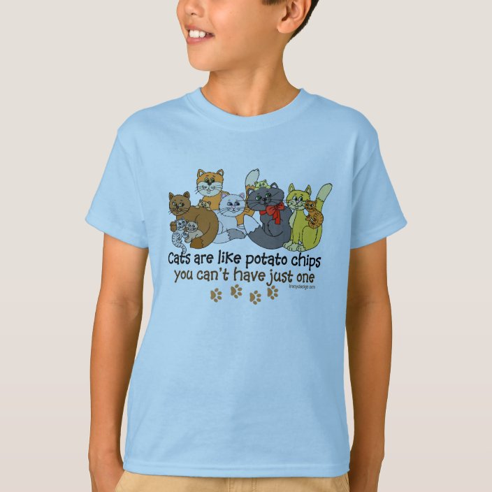 cats are like potato chips shirt