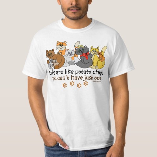 Cats are like potato chips T_Shirt