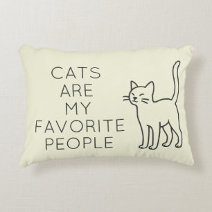 Cats are my favorite people accent pillow