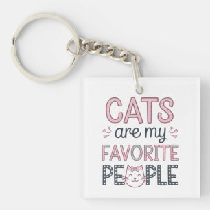 "Cats Are My Favorite People" Funny Cat Mom Keychain